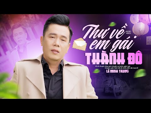 Thư Về Em Gái Thành Đô - Lê Minh Trung | Nhạc Vàng Xưa Thời Chiến (OFFICIAL MV)