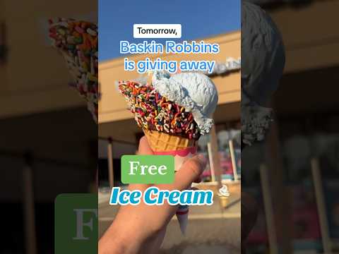 Tomorrow, Baskin Robbin’s is giving away free ice cream (and here’s how to get it)