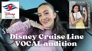 SUCCESSFUL Disney Cruise Line Vocal Audition | sharing everything + audition tips/advice