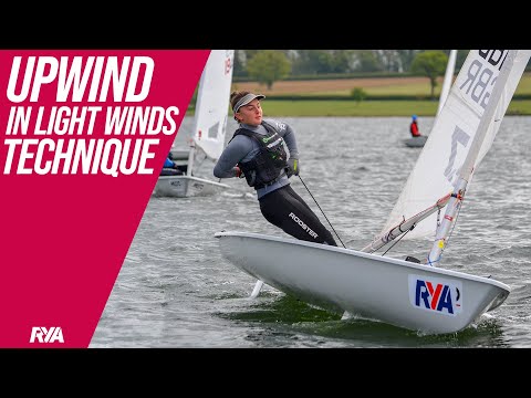 UPWIND LIGHT WIND SAIL CONTROLS - Dinghy Sailing Techniques - Tips for sailing in 2 to 7 knots
