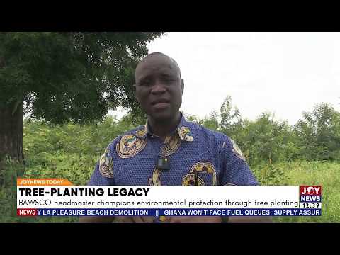 Tree-Planting Legacy: BAWSCO headmaster champions environmental protection through tree planting