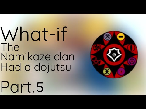 What if namikaze clan had a dojutsu (op naruto) || Part 5