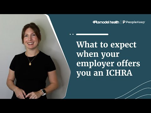 What to expect when your employer offers you an ICHRA