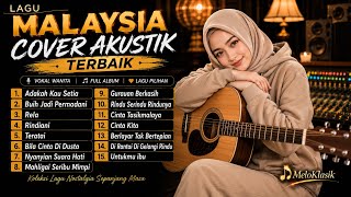 Download lagu LAGU MALAYSIA COVER AKUSTIK TERBAIK 🎶 Full Album Nostalgia | Vocal Wanita | MeloKlasik mp3