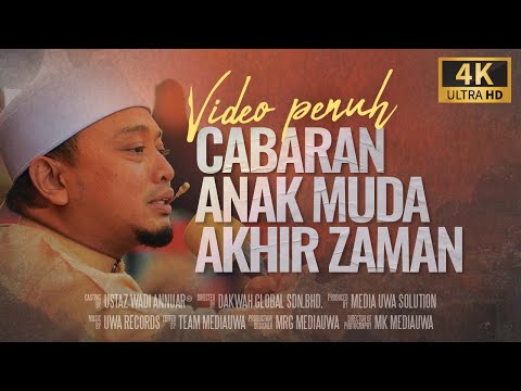 Ceramah Penuh [4K] : Cabaran Anak Muda Akhir Zaman | Ustaz Wadi Annuar