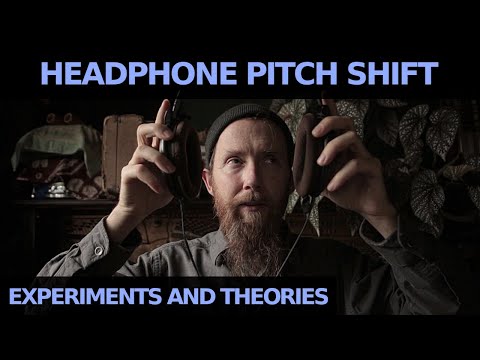Headphone Pitch Shift Effect -- experiments and theories...