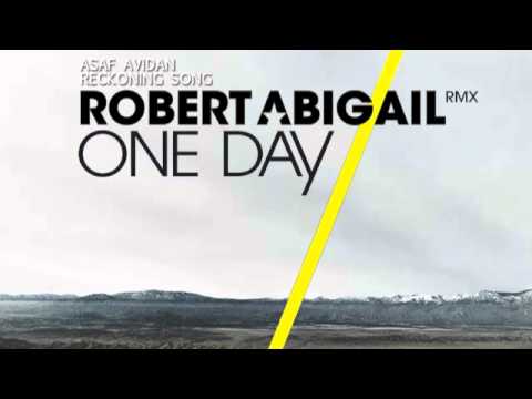 ASAF AVIDAN - RECKONING SONG (ROBERT ABIGAIL REMIX)