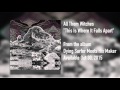 All Them Witches - "This Is Where It Falls Apart ...
