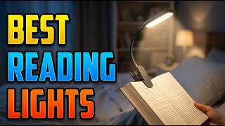 Top 5 Best Lights for Reading at Night