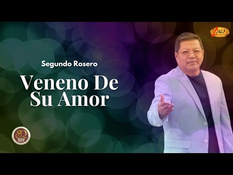 Segundo Rosero - Veneno De Su Amor / Vals