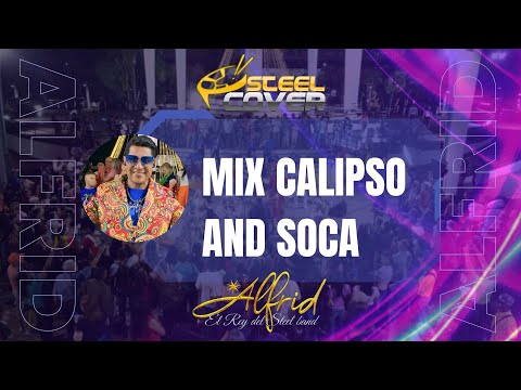 STEEL COVER - ALFRID EL REY DEL STEEL BAND - MIX CALIPSO AND SOCA
