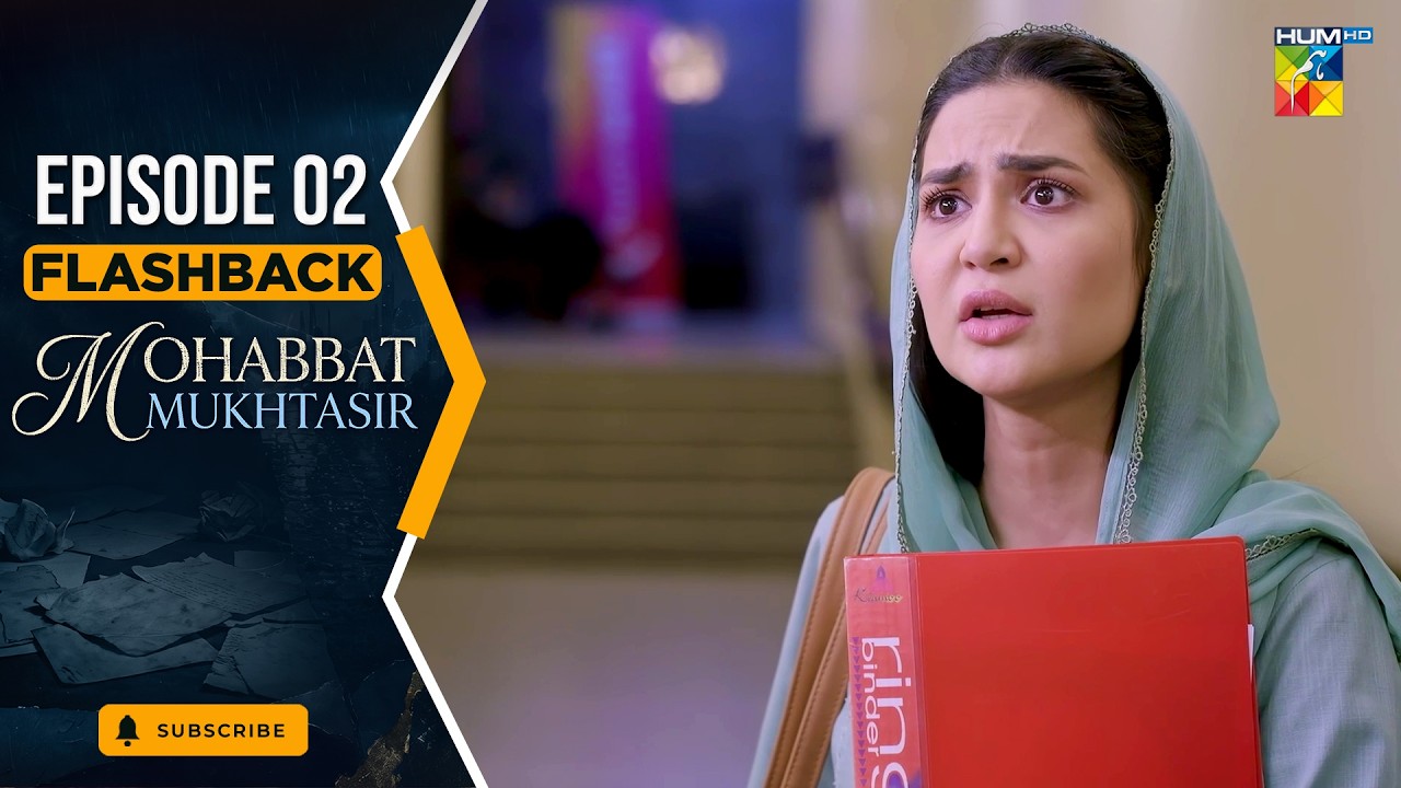 Mohabbat Mukhtasir - Flashback Episode 02 - Oct 2026 - [ Usama Khan & Madiha Imam ] HUM TV
