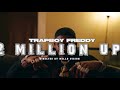 Trapboy Freddy Peezy 2 Million Up Freestyle Official Video
