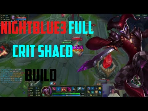 NIGHTBLUE3'S FULL CRIT SHACO JUNGLE BUILD | League of Legends
