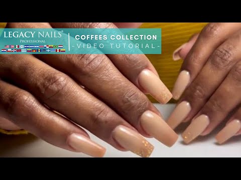COFFEES COLLECTION │ VIDEO TUTORIAL│ LEGACY NAILS