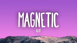 ILLIT - Magnetic