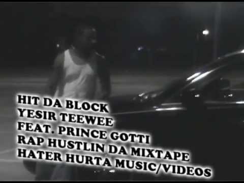 Hit Da Block Ft. Prince Gotti