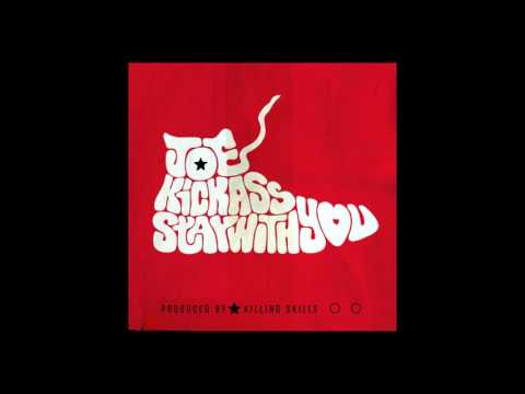 Joe Kickass - Stay With You