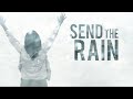 Send The Rain