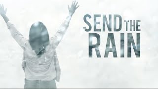 William McDowell - Send the Rain (Official Lyric Video)