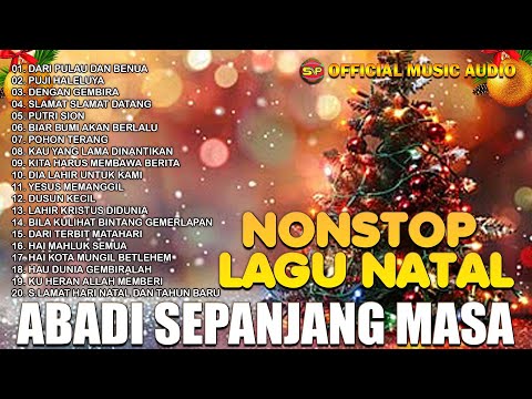Nonstop Natal Abadi Terpopuler Spenjang Masa | Lagu Natal Terbaru | Pop Natal (Official Music Audio)