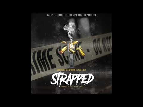 Cadman ft. Six Shoota & Lazie Locz  - Strapped (PRODUCED BY LAZIE LOCZ)
