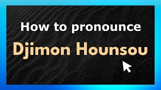 How to pronounce Djimon Hounsou