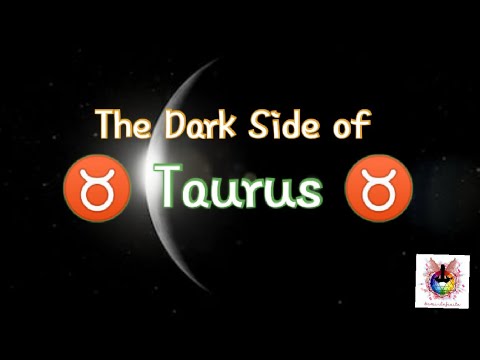 THE DARK SIDE OF TAURUS