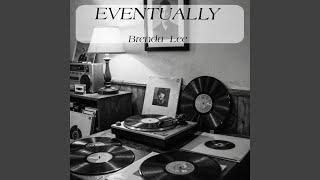 Eventually