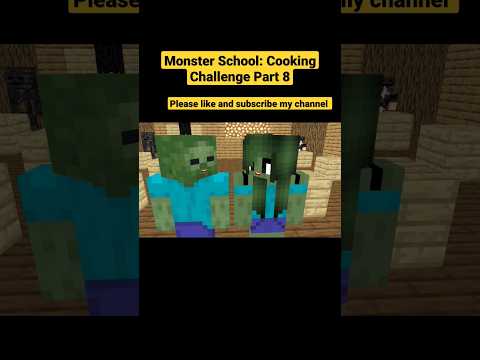 Monster School: Cooking Challenge Part 8 |  Minecraft Animation #shorts  @zombieminecraftanimationXD