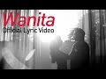 Bebi Romeo feat Sandhy Sondoro - Wanita (Official Lyric Video)