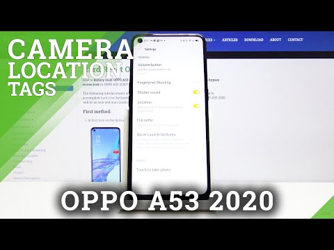 How to Manage Camera Location Tags in OPPO A53 2020 – Find Location Features