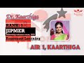 Dr Kaarthiga Rank 1 JIPMER Fellowship Entrance Exam