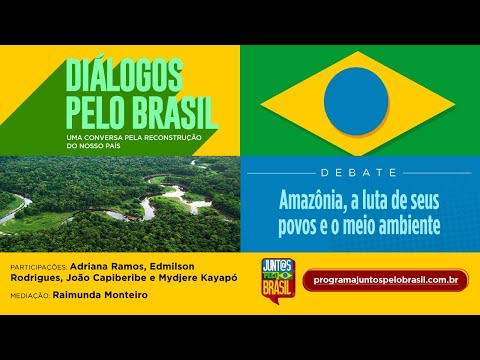 #aovivo | Amazônia, a luta de seus povos e o meio ambiente | Diálogos pelo Brasil