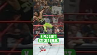 X-Pac Can&#39;t Catch A Break 😫