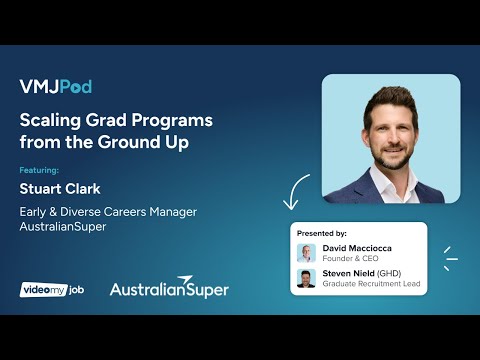 Ep 40 [Grad Series] Scaling Grad Programs from the Ground Up | Stuart Clark from AustralianSuper