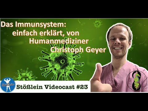 Das Immunsystem, mit Christoph Geyer   Stößlein Videocast #23