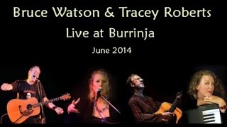Bruce Watson & Tracey Roberts in concert - Burrinja Cafe