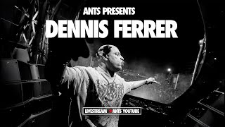 Dennis Ferrer | ANTS 2025 - Live at Ushuaïa Ibiza #Livestream