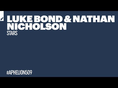 Luke Bond feat. Nathan Nicholson - Stars (Extended Mix)