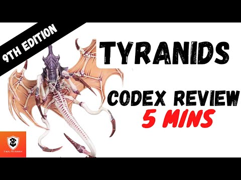 Tyranids 5 Min Codex Review - 9th Edition