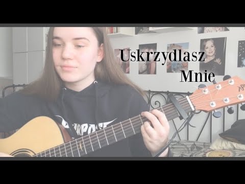 Uskrzydlasz Mnie - Sylwia Lipka || AKUSTYCZNY COVER