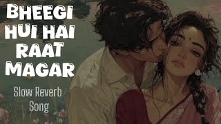 Download lagu Bheegi Huyee Hai Raat | Sangram | Slow Reverb | Kumar Sanu | Kavita Krishnamurthy #bollywoodsongs mp3