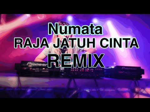 RAJA JATUH CINTA-NUMATA REMIX!!!Generasi 90 an Nih..
