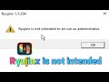 How To Fix Ryujinx Is Not Intended To Be Run As Administrator