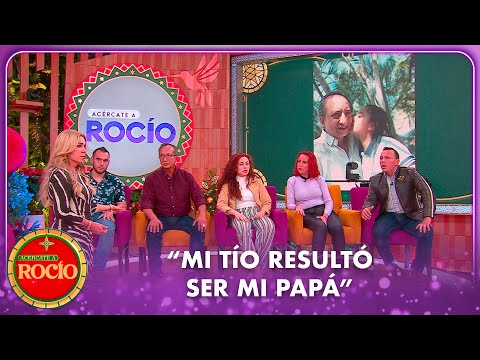 "Mi tío resultó ser mi papá" | Acércate a Rocío