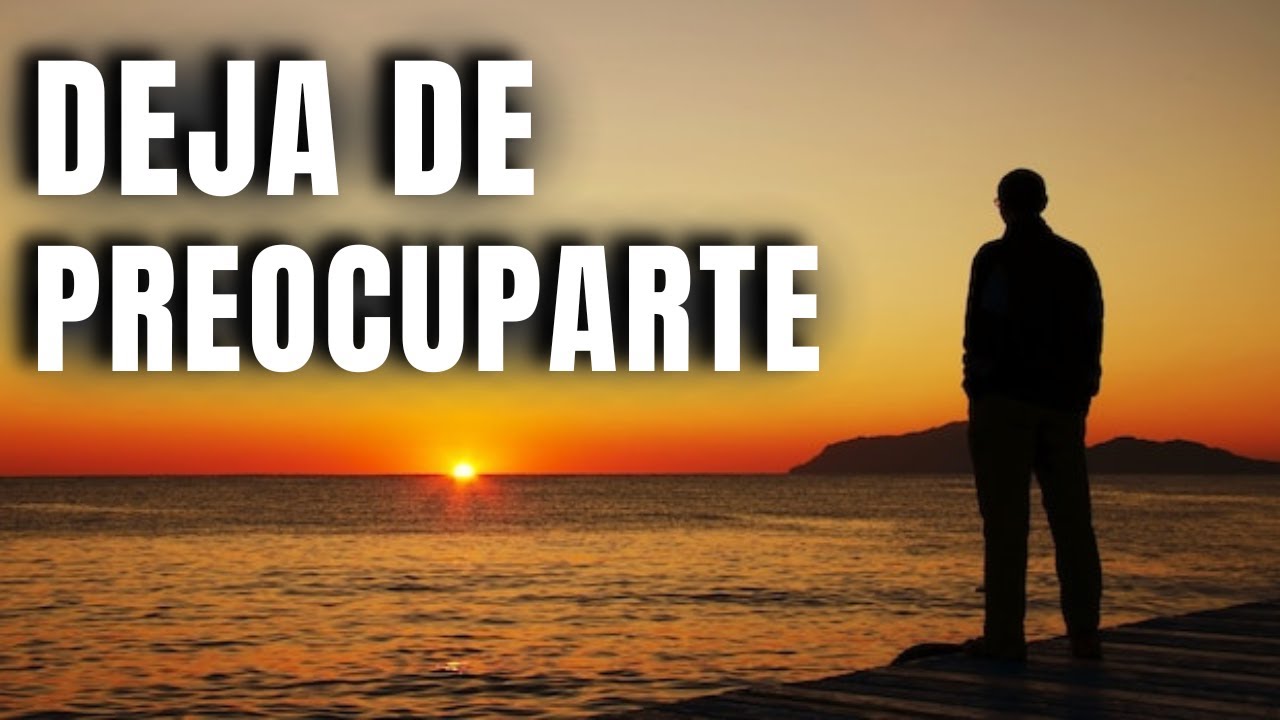 No Te Preocupes Más Por Nada, Confía En Dios - Reflexión Cristiana