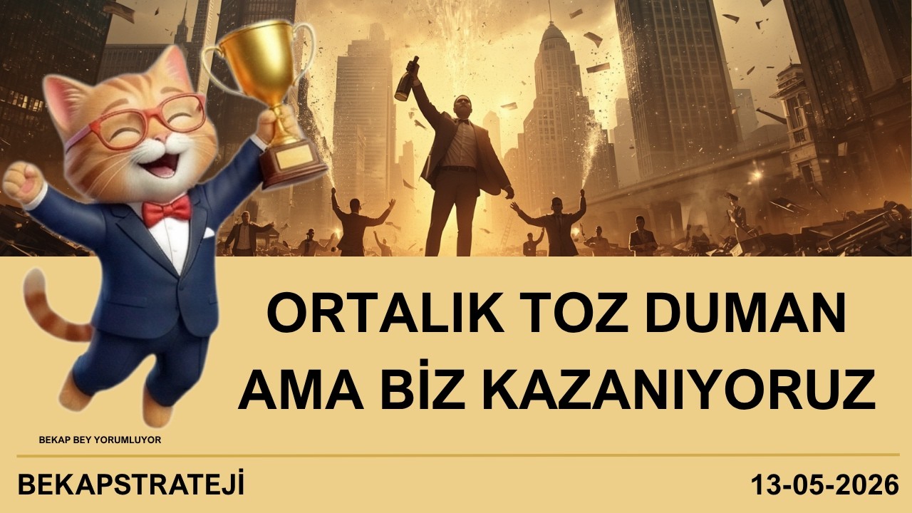 Ortalık Yıkılıyor ama Biz Kazanmaya Devam Ediyoruz