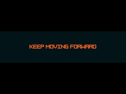 Keep Moving Forward youtube-video