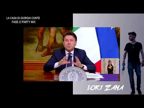 LA CASA DI GIORGIA CONTE (LORI ZAMA FASE II PARTY MIX)